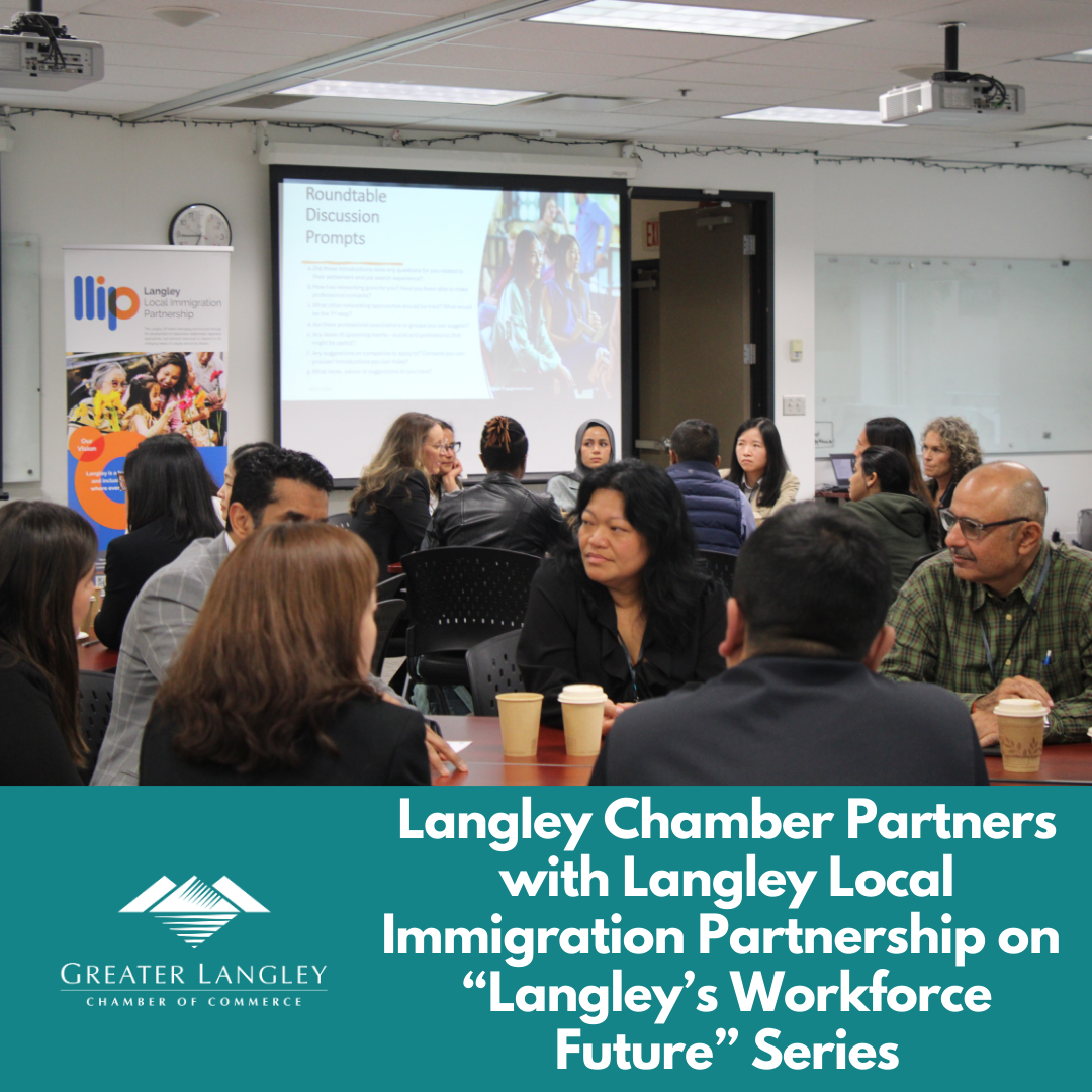 Chamber Partners with Langley Local Immigration Partnership on “Langley’s Workforce Future” Series