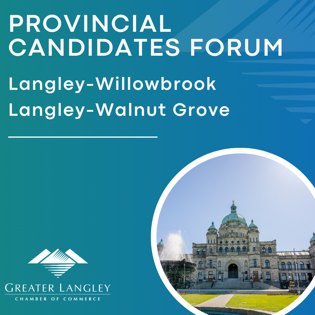 Chamber Hosts Forum with Candidates in Langley-Walnut Grove and Langley-Willowbrook Ridings Ahead of BC Election