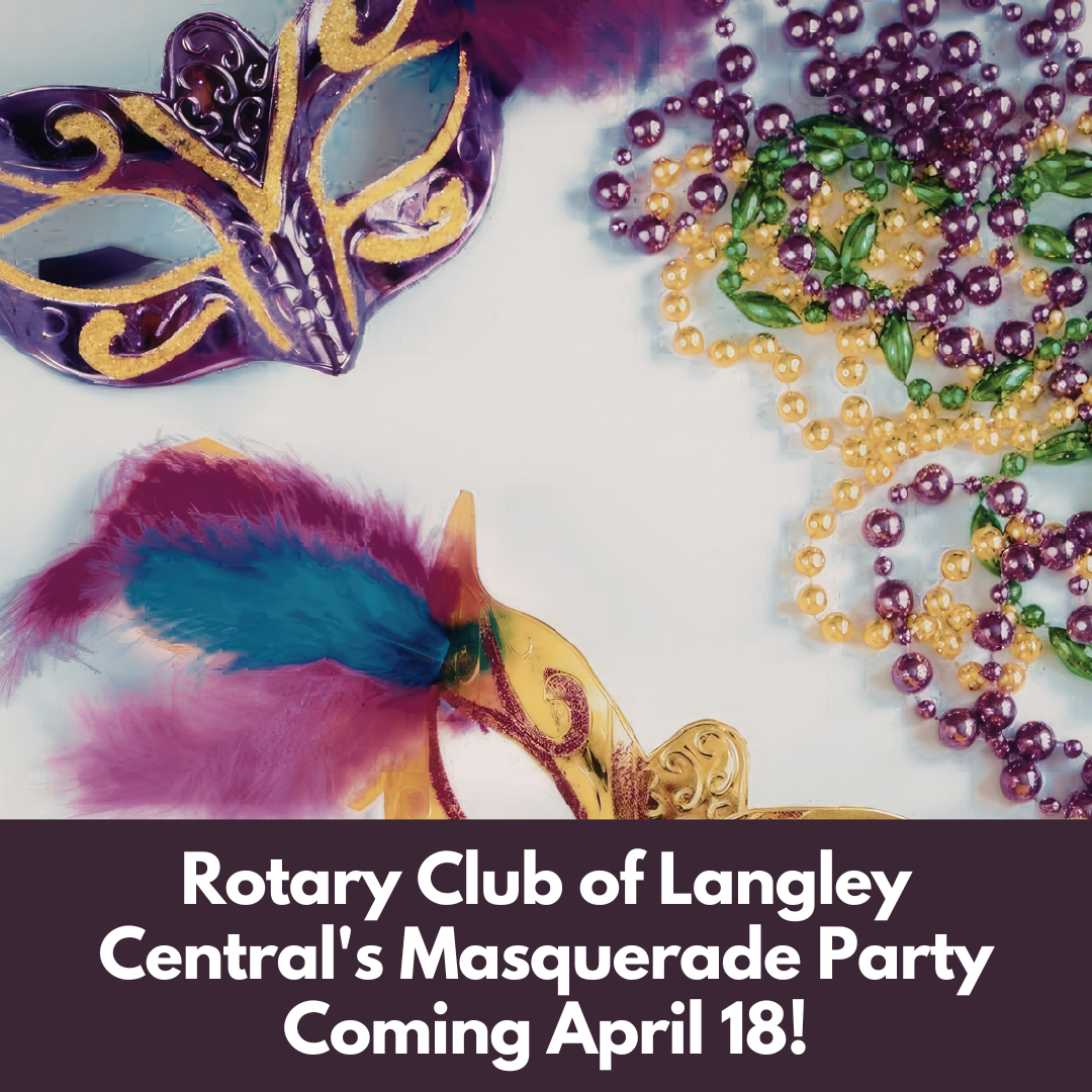 Image for Rotary Club of Langley Central's Masquerade Party Coming April 18