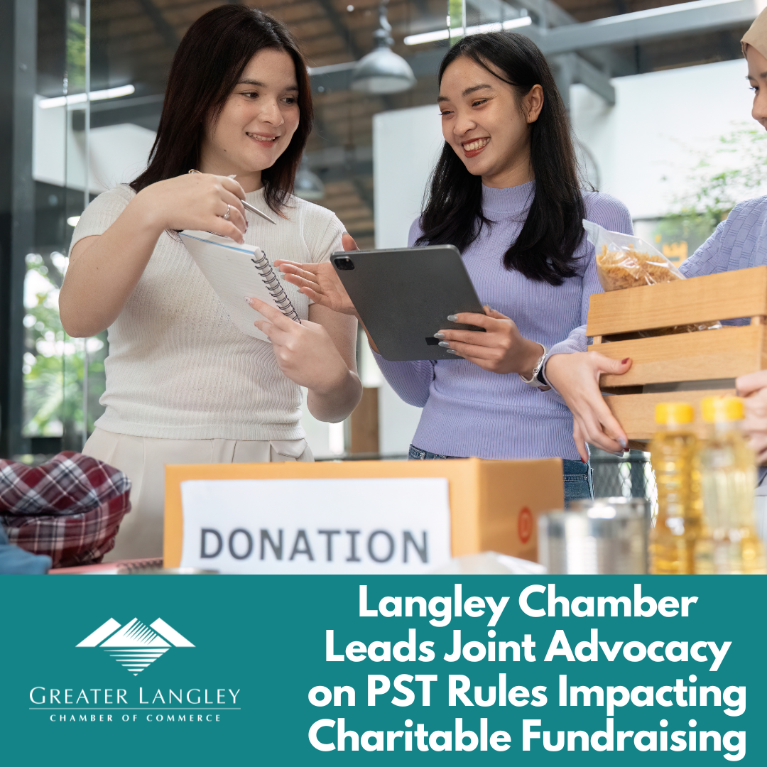 Image for Langley Chamber Leads Joint Advocacy on PST Rules Impacting Charitable Fundraising