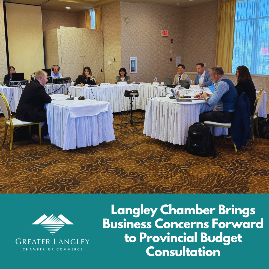 Image for Langley Chamber Brings Business Concerns Forward to Provincial Budget Consultation