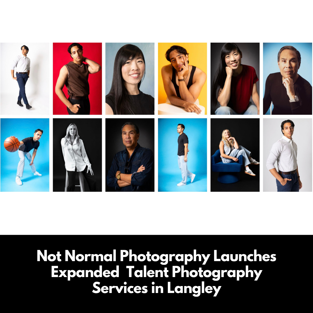 Not Normal Photography Launches Expanded  Talent Photography Services in Langley