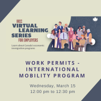 IRCC Virtual Learning Series: Work Permits - International Mobility Program