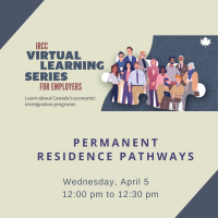 IRCC Virtual Learning Series: Permanent Residence Pathways 