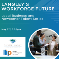 Langley’s Workforce Future: Local Business and Newcomer Talent