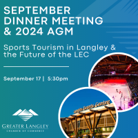 September Dinner Meeting & 2024 AGM: Sports Tourism in Langley and the Future of the LEC