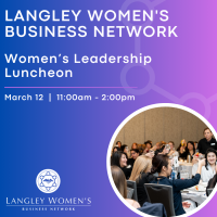 Langley Women's Business Network: Women's Leadership Luncheon 2025