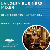 Langley Business Mixer at Earls Kitchen + Bar Restaurant