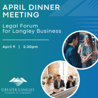 April Dinner Meeting: Legal Forum for Langley Business