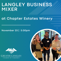 Langley Business Mixer at Chapter Estates Winery
