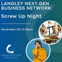 Langley Next Gen Business Network: Screw Up Night 2026