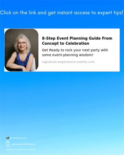 Click on the link and get instant access to expert tips! 8-Step Event Planning Guide from Concept to Celebration.