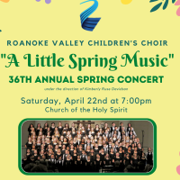 The Roanoke Valley Children's Choir "A Little Spring Music"
