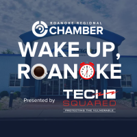 Wake Up, Roanoke - August 2025: Presented By: Tech Squared