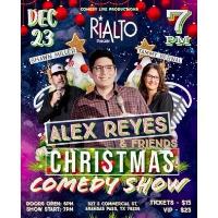 Alex Reyes and Friends Christmas Comedy Show
