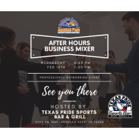 After Hours Business Mixer Hosted By Texas Pride Sports Bar & Grill