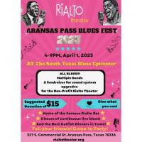 Rialto Theater - Aransas Pass Blues Fest 2023