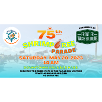 75th Annual Shrimporee Parade Presented by Frontier Waste Solutions