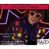 Tom's Elton Tribute - Rialto Theater
