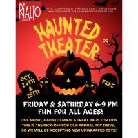 Rialto Theater Presents "Haunted Theater"
