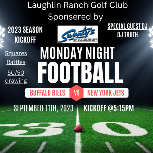 Monday Night Football at Laughlin Ranch - Sep 11, 2023 - Bullhead