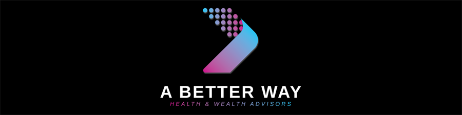 A Better Way Health and Wealth