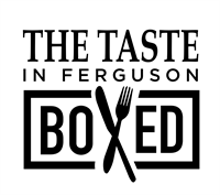 8th Annual Taste in Ferguson "Boxed"