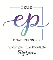 True Estate Planning