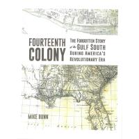 Book Signing: Fourteenth Colony: The Forgotten Story of the Gulf South During America's Revolutionary Era