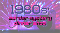1980s Murder Mystery Dinner Show at Brandon Styles Theater