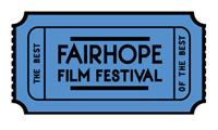 Fairhope Film Festival Fairhope Film Festival