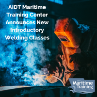 AIDT Maritime Training Center Announces New Summer Introductory Welding Classes