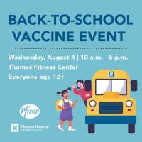Thomas Hospital Back-to-School Vaccine Event