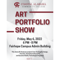 Coastal Alabama Community College Annual Art Portfolio Show: May 6th