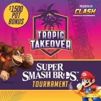 Tropic Takeover Super Smash Bros. Tournament Coming to Clash eSports & VR Experience