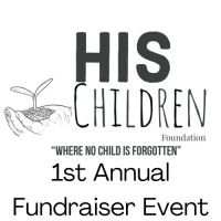 His Children Dinner and Fundraiser Presented By Big Poppa Corn