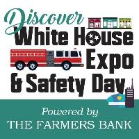 Discover White House Expo & Safety Day presented by The Farmers Bank 2024