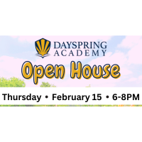 Dayspring Academy Open House