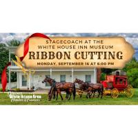 White House Inn Museum Stagecoach Ribbon Cutting