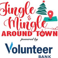 Jingle and Mingle Around Town 2026 Presented by Volunteer Bank