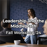 Leadership and the Middle Path (in-person, starts Sept 25th)