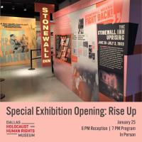 Special Exhibit Opening - Rise Up: Stonewall and the LGBTQ Rights Movement