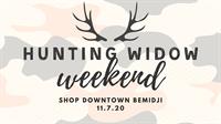Hunting Widow Weekend | Shop Small Bemidji