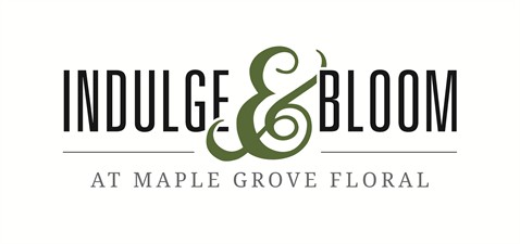Indulge and Bloom at Maple Grove Floral