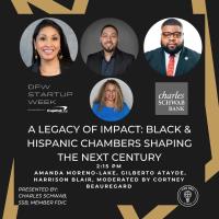DFW Startup Week: A legacy of Impact, a Hispanic and Black Chamber conversation
