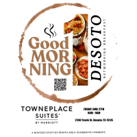Good Morning One DeSoto Networking Sponsored by TownePlace Suites