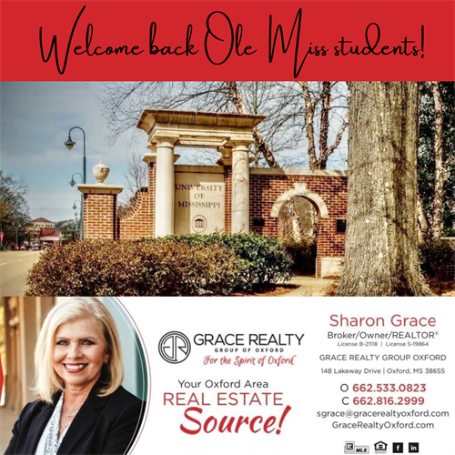 Welcome back Ole Miss Students from Sharon at Grace Realty Group Oxford!