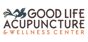 Good Life Acupuncture & Wellness Center, LLC