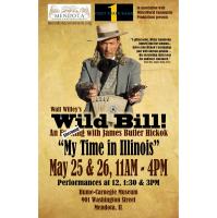 "Wild Bill" An Afternoon with James Butler Hickok