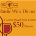 Rusic Wine Dinner - 3-Course Paired Wine Dinner - $50